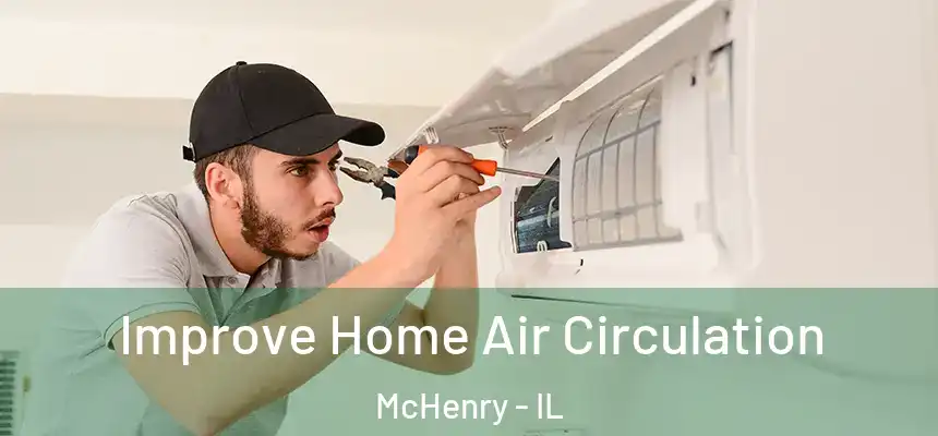  Improve Home Air Circulation McHenry - IL