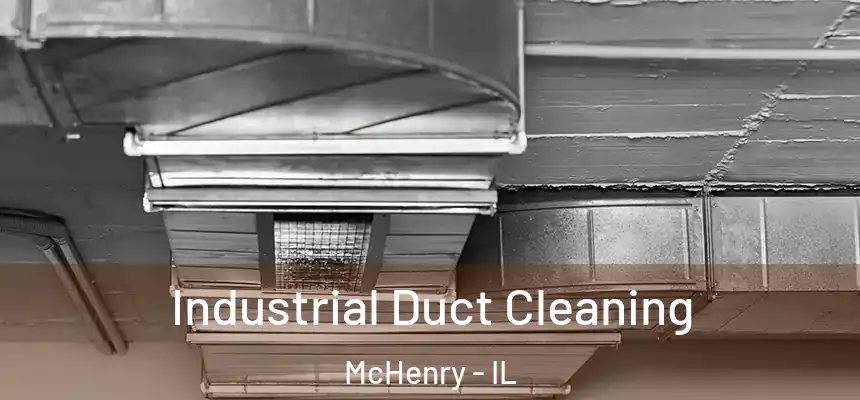 Industrial Duct Cleaning McHenry - IL